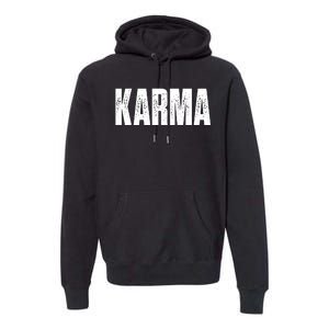 Karma Trending Graphic Tee Premium Hoodie