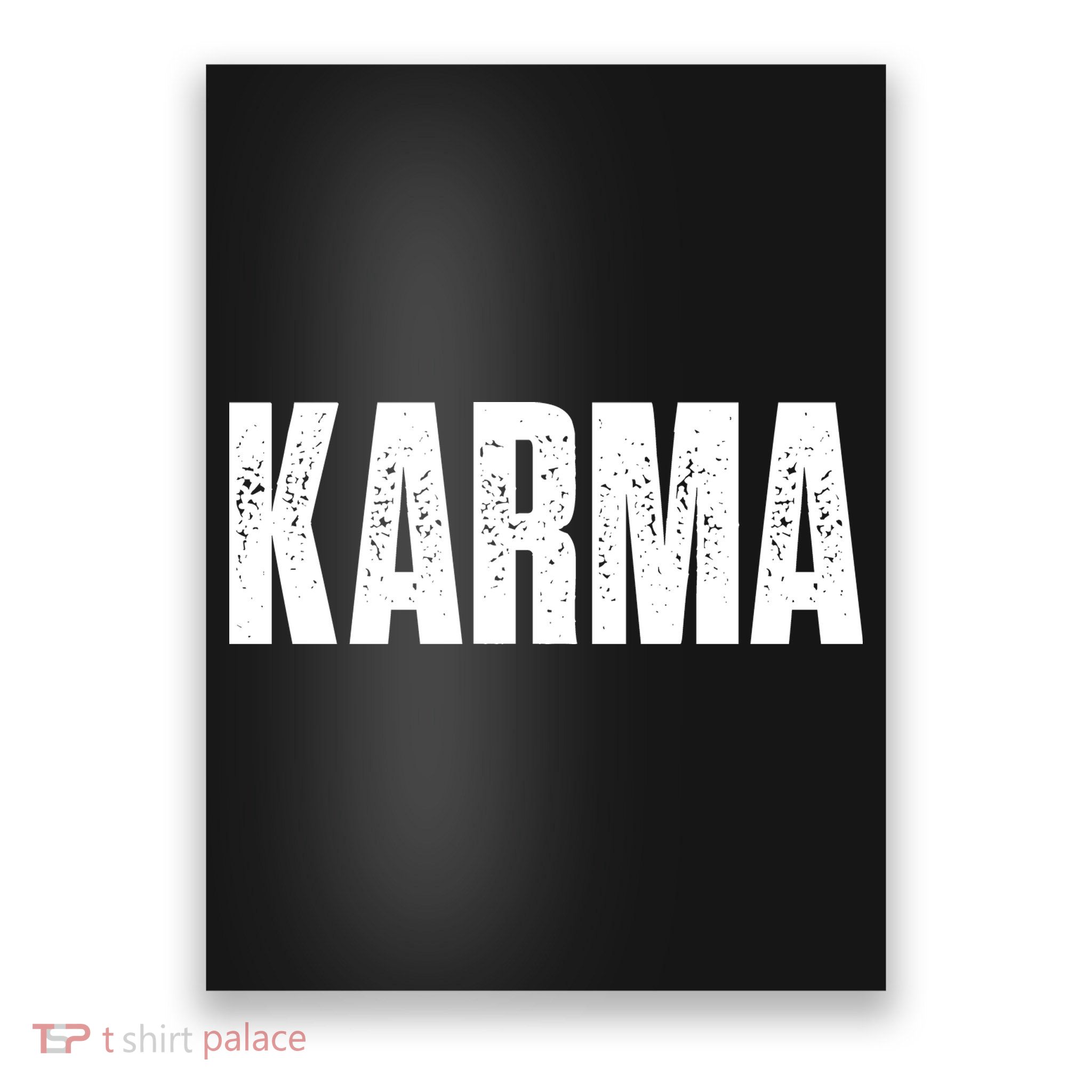Karma Trending Graphic Tee Poster