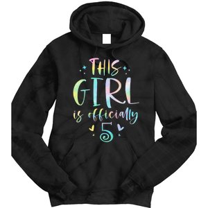 K.i.d.s This Girl Is Officially 5 Five Year Old 5th Birthday Girl Tie Dye Hoodie