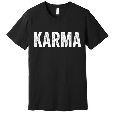Karma Trending Graphic Tee Premium T-Shirt