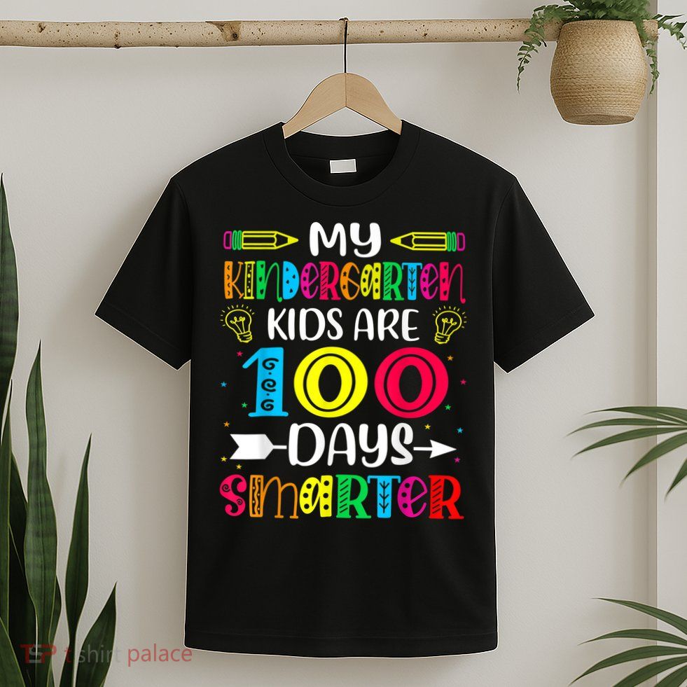 Kindergarten Teacher Gift 100 Days Smarter 100th Day Of School T-Shirt