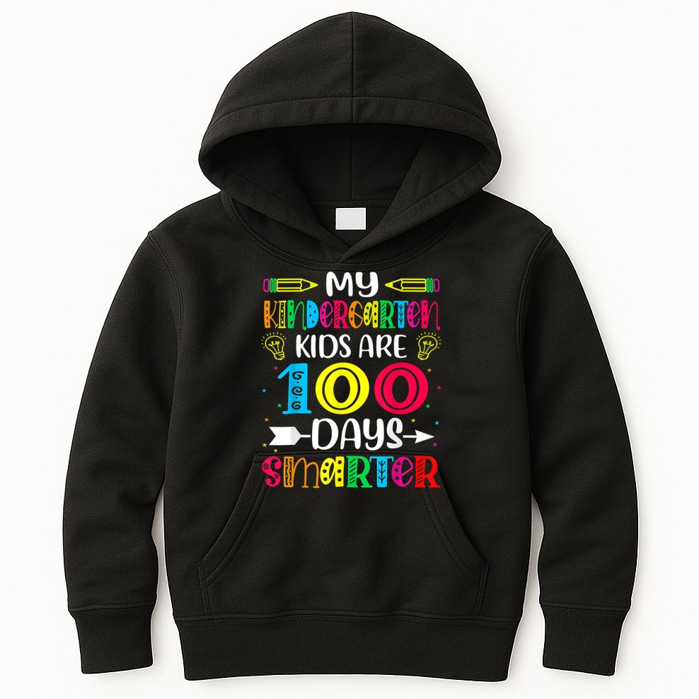 Kindergarten Teacher Gift 100 Days Smarter 100th Day Of School Kids Hoodie