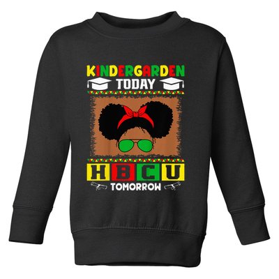 Kindergarten Today Hbcu Tomorrow Future Hbcu Grad Toddler Sweatshirt