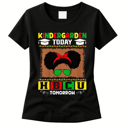 Kindergarten Today Hbcu Tomorrow Future Hbcu Grad Womens T-Shirt