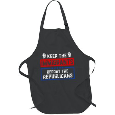 Keep The Immigrants Deport The Republicans Apron