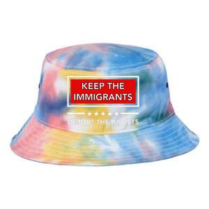 Keep The Immigrants Deport The Racists Tie Dye Newport Bucket Hat