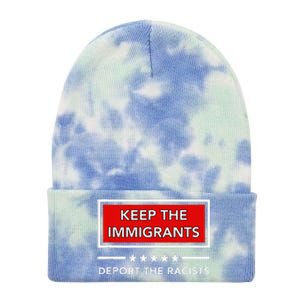 Keep The Immigrants Deport The Racists Tie Dye 12in Knit Beanie