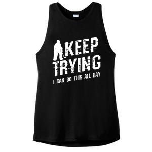 Keep Trying I Can Do This All Day For A Goalie Ice Hockey Meaningful Gift Ladies PosiCharge Tri-Blend Wicking Tank