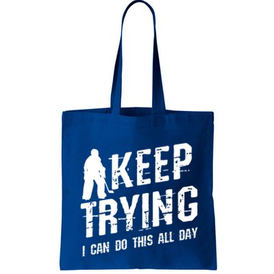 Keep Trying I Can Do This All Day For A Goalie Ice Hockey Meaningful Gift Bag