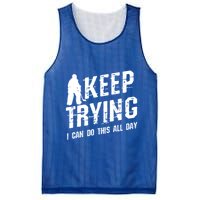Keep Trying I Can Do This All Day For A Goalie Ice Hockey Meaningful Gift Mesh Reversible Basketball Jersey Tank