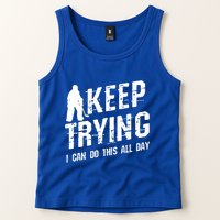 Keep Trying I Can Do This All Day For A Goalie Ice Hockey Meaningful Gift Tank Top