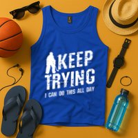 Keep Trying I Can Do This All Day For A Goalie Ice Hockey Meaningful Gift Tank Top