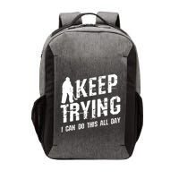 Keep Trying I Can Do This All Day For A Goalie Ice Hockey Meaningful Gift Vector Backpack