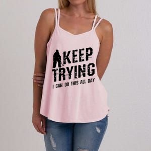 Keep Trying I Can Do This All Day For A Goalie Ice Hockey Meaningful Gift Women's Strappy Tank