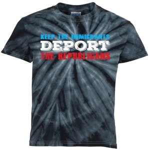 Keep The Immigrants Deport The Republicans Kids Tie-Dye T-Shirt