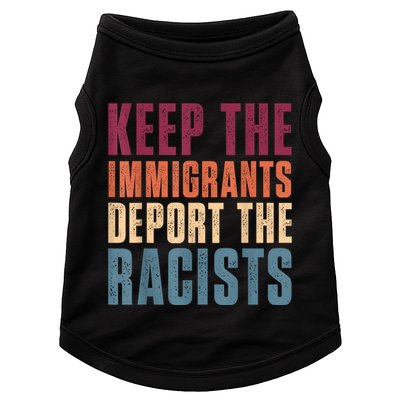 Keep The Immigrants Deport The Racists Pro Immigration Retro Doggie Tank