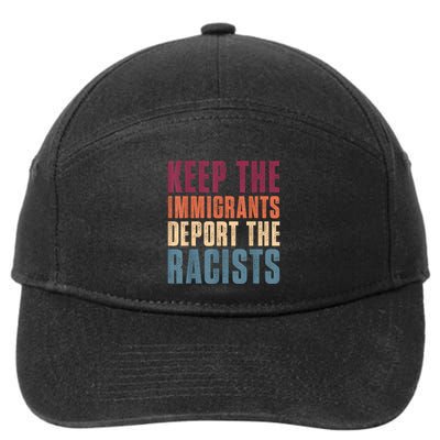 Keep The Immigrants Deport The Racists Pro Immigration Retro 7-Panel Snapback Hat
