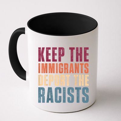 Keep The Immigrants Deport The Racists Pro Immigration Retro Mug
