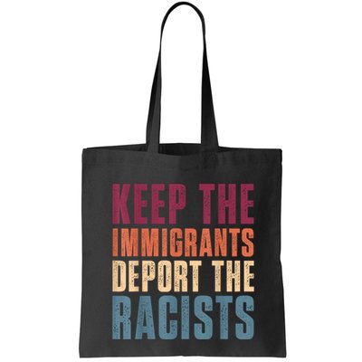 Keep The Immigrants Deport The Racists Pro Immigration Retro Bag
