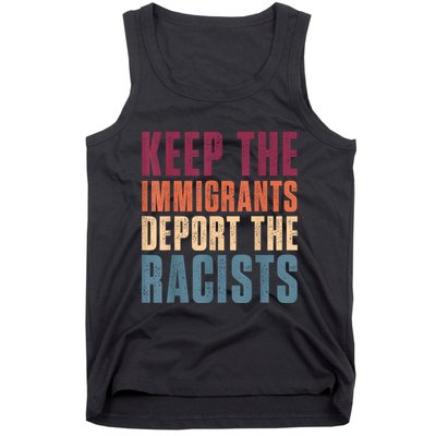 Keep The Immigrants Deport The Racists Pro Immigration Retro Tank Top