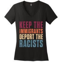 Keep The Immigrants Deport The Racists Pro Immigration Retro Women's V-Neck T-Shirt