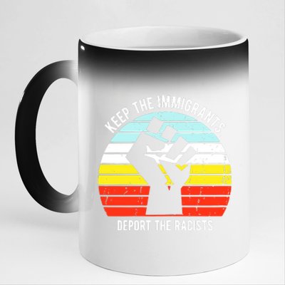 Keep The Immigrants Deport The Racists 11oz Black Color Changing Mug