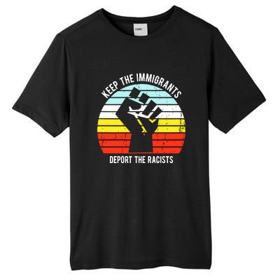 Keep The Immigrants Deport The Racists Tall Fusion ChromaSoft Performance T-Shirt