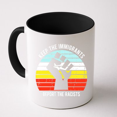 Keep The Immigrants Deport The Racists Mug
