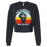Keep The Immigrants Deport The Racists Cropped Pullover Crew