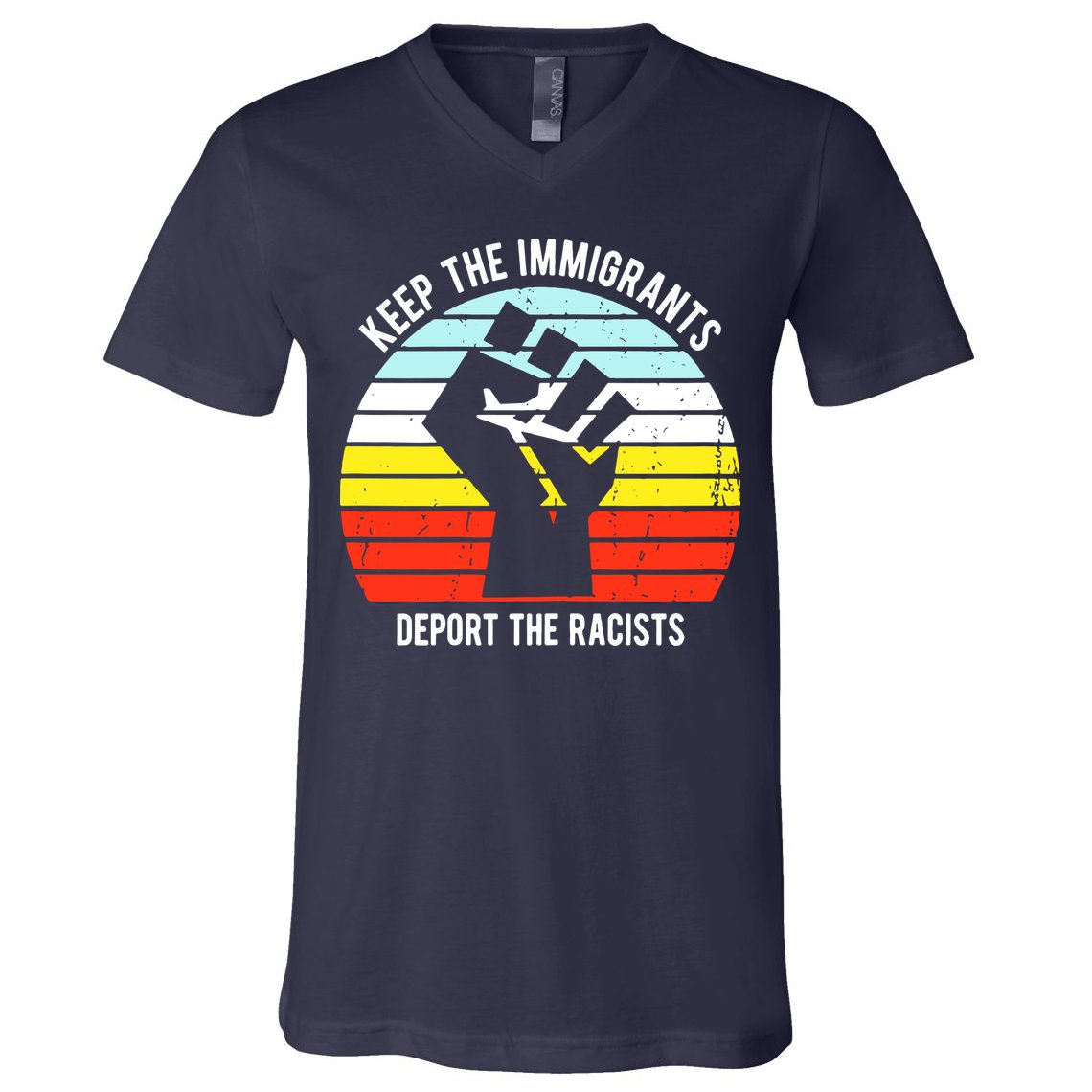 Keep The Immigrants Deport The Racists V-Neck T-Shirt