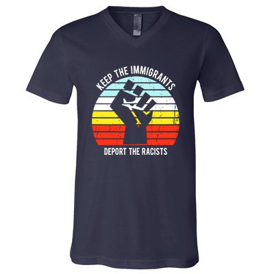 Keep The Immigrants Deport The Racists V-Neck T-Shirt