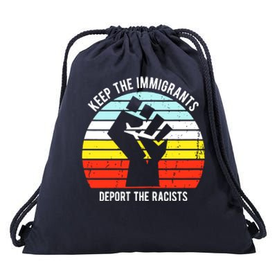 Keep The Immigrants Deport The Racists Drawstring Bag