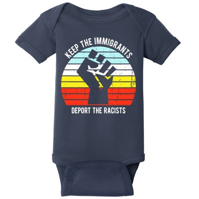 Keep The Immigrants Deport The Racists Baby Bodysuit