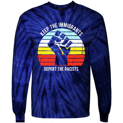 Keep The Immigrants Deport The Racists Tie-Dye Long Sleeve Shirt