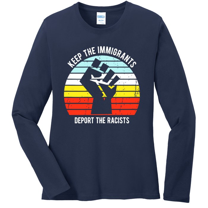 Keep The Immigrants Deport The Racists Ladies Long Sleeve Shirt