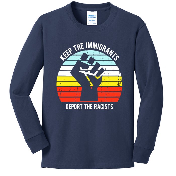 Keep The Immigrants Deport The Racists Kids Long Sleeve Shirt