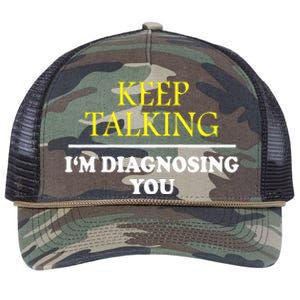 Keep Talking Im Diagnosing You Psychology Diagnose Retro Rope Trucker Hat Cap