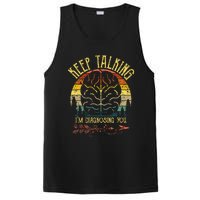 Keep Talking IM Diagnosing You Gifts For Psychologists PosiCharge Competitor Tank