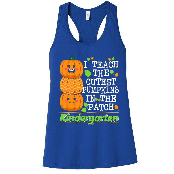 Kindergarten Teacher I Teach Cutest Pumpkins In The Patch Meaningful Gift Women's Racerback Tank