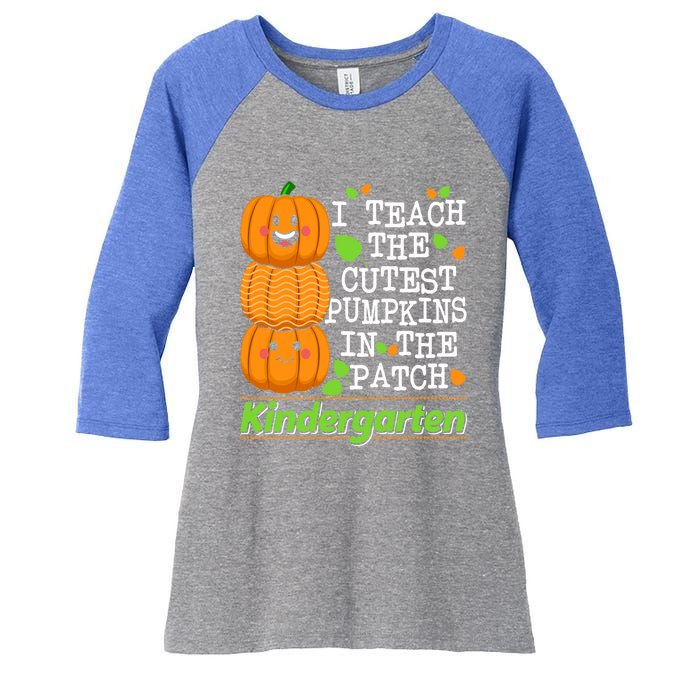 Kindergarten Teacher I Teach Cutest Pumpkins In The Patch Meaningful Gift Women's Tri-Blend 3/4-Sleeve Raglan Shirt