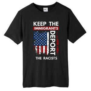 Keep The Immigrants Deport The Racists Tall Fusion ChromaSoft Performance T-Shirt