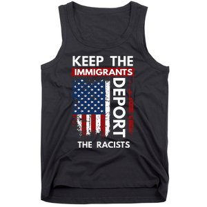 Keep The Immigrants Deport The Racists Tank Top