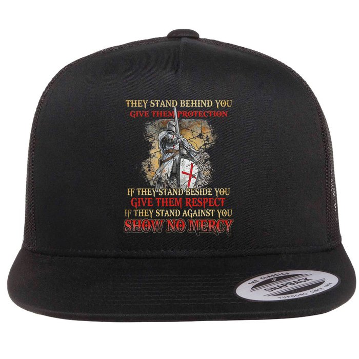 Knight Templar If They Stand Behind You Give Them Protection Flat Bill Trucker Hat