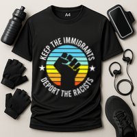 Keep The Immigrants Deport The Racists No Racism Cooling Performance Crew T-Shirt