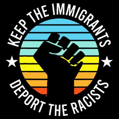 Keep The Immigrants Deport The Racists No Racism T-Shirt