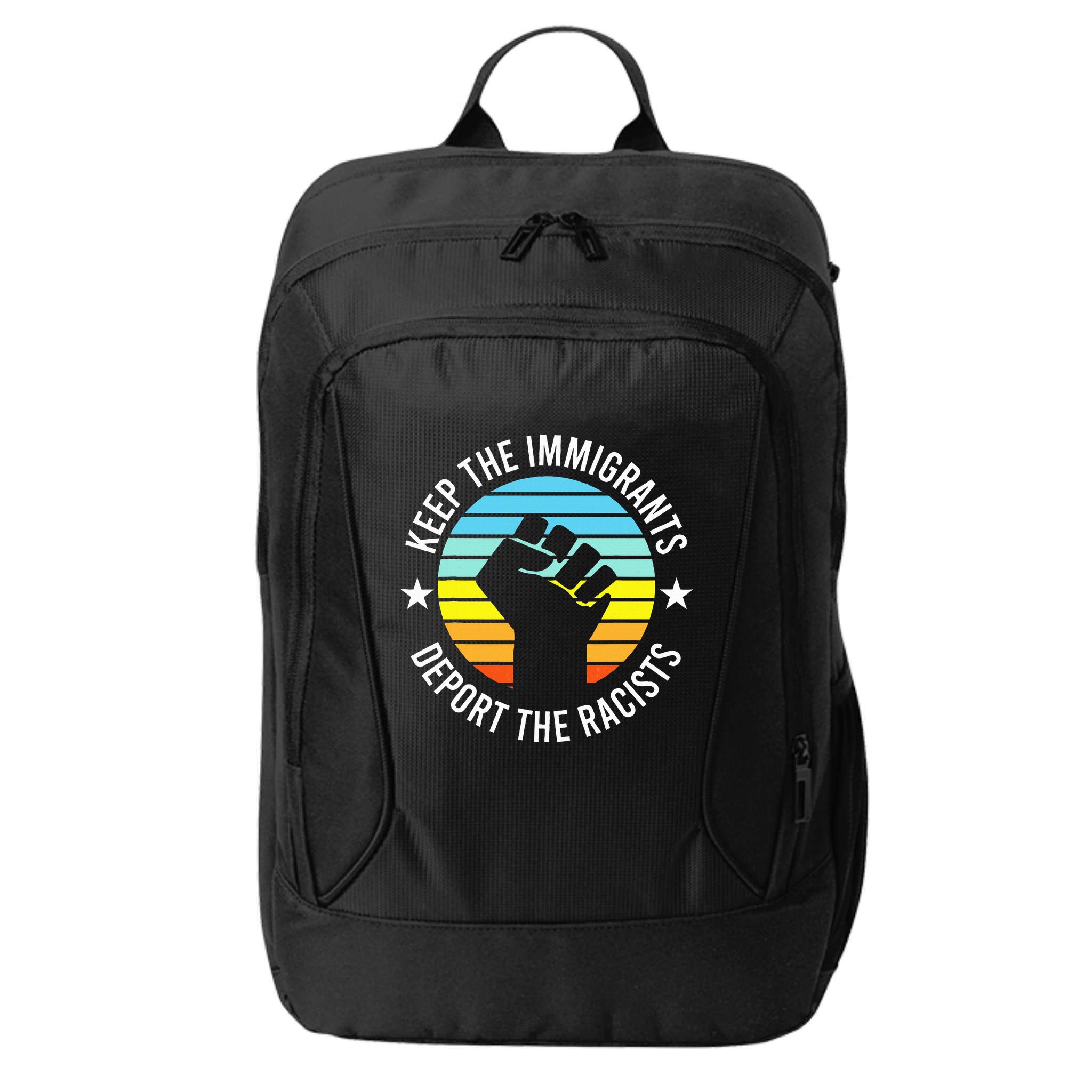 Keep The Immigrants Deport The Racists No Racism City Backpack