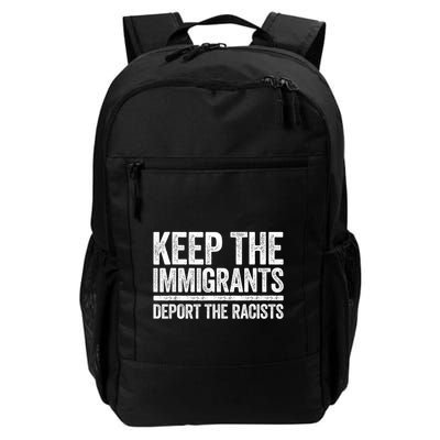 Keep The Immigrants Deport The Racists Pro Immigration Backpack