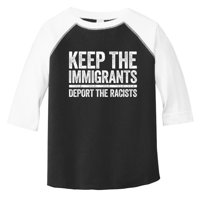 Keep The Immigrants Deport The Racists Pro Immigration Toddler Fine Jersey T-Shirt