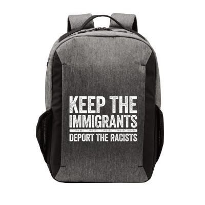 Keep The Immigrants Deport The Racists Pro Immigration Vector Backpack