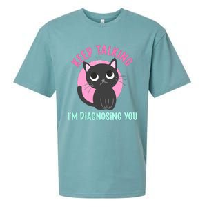 Keep Talking IM Diagnosing You Funny Psychology Cat Sueded Cloud Jersey T-Shirt